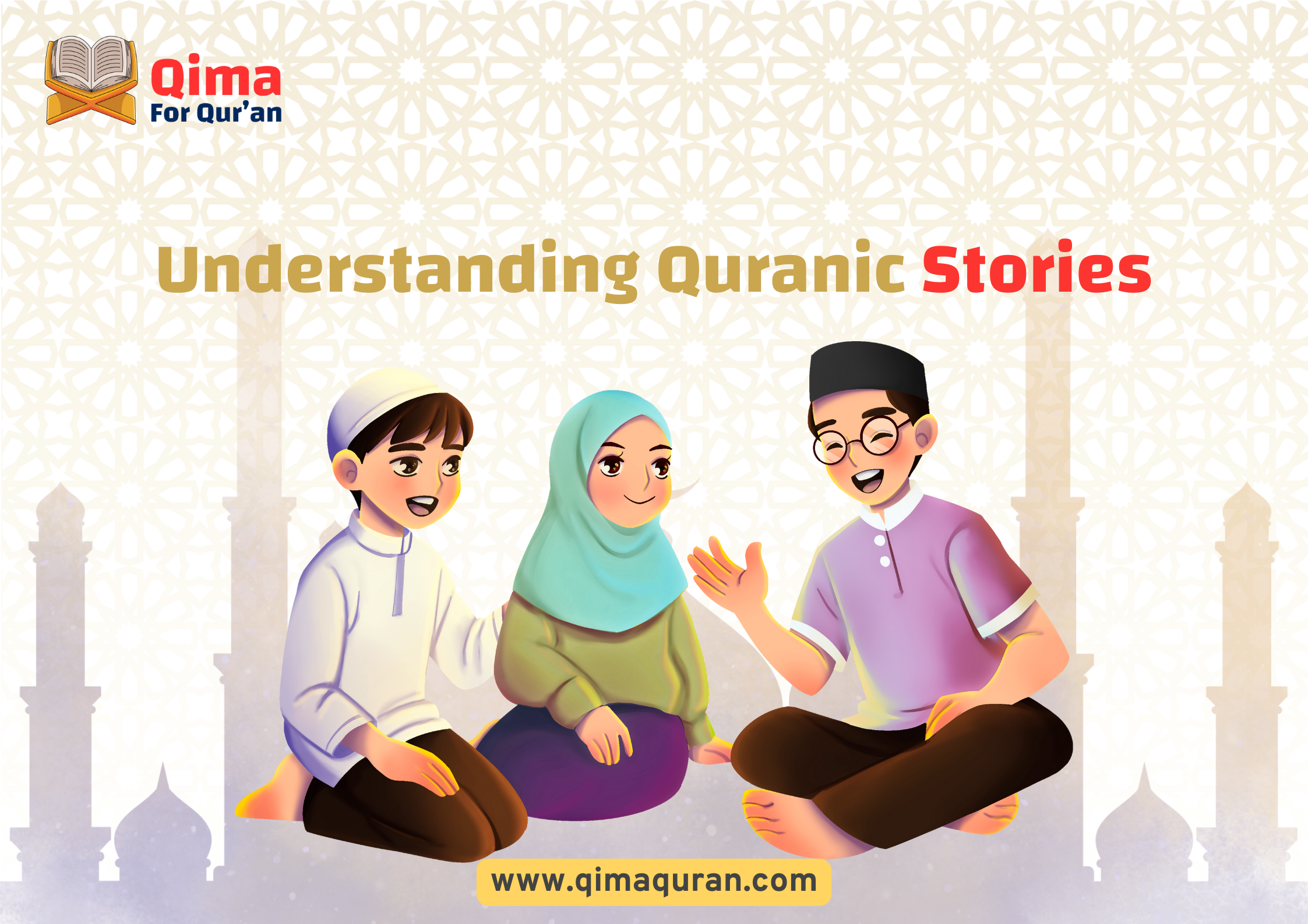 Understanding Quranic Stories: Timeless Wisdom for Modern Muslims